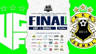 UGF/GAZIN X A.E.R SEMAL | FINAL JOGO IDA | COPA SEMAL DE FUTSAL 2025/PREFEITURA MUNICIPAL | AO VIVO