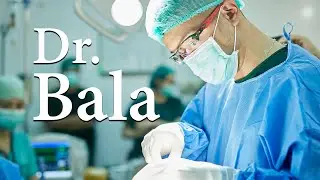 Dr. Bala (Documentary Film) Trailer