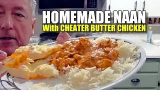 Homemade Naan Bread Recipe + &ldquo;CHEATER&rdquo; Butter Chicken! | Tortilla Takeover
