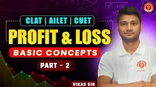 Profit & Loss Made Easy for CLAT 2026 | Part-2 | Quantitative Techniques Self Study Guide