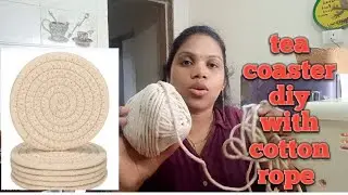 Tea coaster diy with cotton rope/home decor/Tea coaster diy 