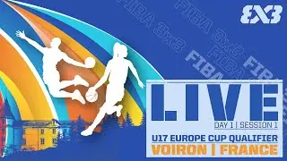 RE-LIVE | FIBA 3x3 U17 Europe Cup Qualifier 2023 | France | Day 1/Session 1
