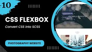 Flexbox #10 - Convert CSS into SCSS