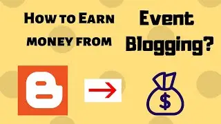Event Blogging Complete Complete Course - Beginner to Advance 2020