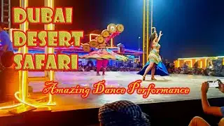 Dubai Desert Safari || Amazing Dance Performance at Dubai Desert Safari || Wild Rider Ventures