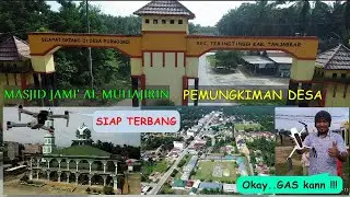 PEMANDANGAN DESA PURWODADI KECAMATAN TEBING TINGGI MENGGUNAKAN DRONE || TANJUNG JABUNG BARAT, JAMBI