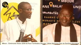 Mbour : C&eacute;r&eacute;monie Vision 2030 de Keur Tambadou Groupe / Abb&eacute; Alphonse Sarr de Sandiara t&eacute;moigne