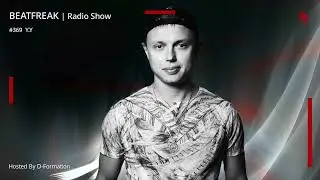 Beatfreak Radio Show By D-Formation #369 | Y.Y