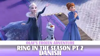 ☃️🎄RING IN THE SEASON IN DANISH PT 2 - 4K - {OLAF'S FROZEN ADVENTURE} Lukazin