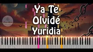 Yuridia - Ya te olvidé Piano Cover