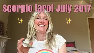 Scorpio July 2017 🙏✨💕At last you can see the light 💕🙏✨