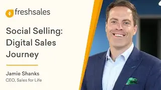 Jamie Shanks on Social Selling: The Digital Sales Journey