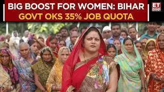 35% Quota For Women In Govt Jobs In Bihar; Cabinet Decides Ahead Of Polls | Top News | ET Now