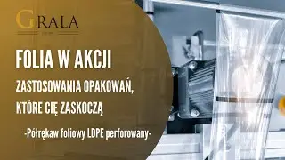 Folia w akcji: P&oacute;łrękaw foliowy LDPE perforowany