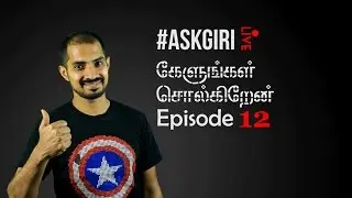 கேளுங்கள் சொல்கிறேன் - Ep 12 ( Live Tech Talk Show in Tamil)