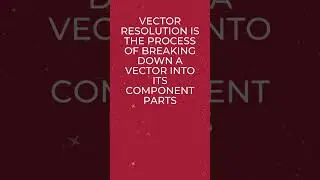 01 (c). Resolution of Vector - Vectors - Physics 101
