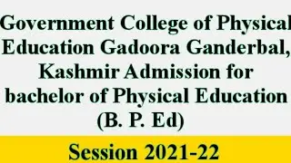 Govt College of Physical Education Gadoora Ganderbal Kashmir B. P. Ed Admission 2021-22
