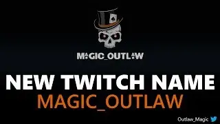 Identity Change - EFT Addict is Dead - Magic Outlaw is Re-Born