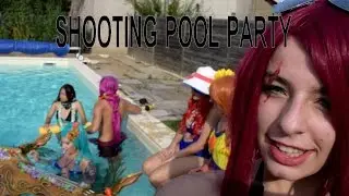Shooting Cosplay - Pool Party 2016 , behind the scene.