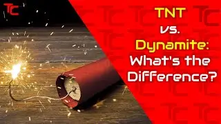 TNT vs. Dynamite: What's the Difference?