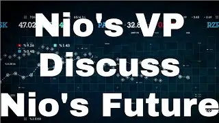 Nio Stock Analysis and Predictions [May] - Nio's VP Discuss Nio's Future