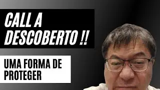 VENDEU CALL DESCOBERTA ??!!! UMA ALTERNATIVA PARA GERENCIAR