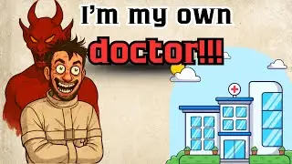 Doctors whose self-diagnosis turned out to be funny or crazy