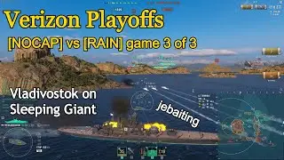WoWs [NOCAP] vs [RAIN] Vladivostok on Sleeping Giant | Verizon Playoffs