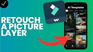How to retouch a picture layer in Filmora?