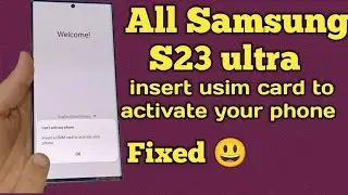 how to fix insert usim card to activate your phone s23 ultra &reg; | all Samsung fix