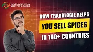 How to Sell Spices Globally in 2025 | Tradologie's B2B Export Solution Explained