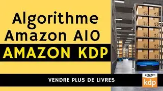 🚀 Algorithme A10 Amazon KDP : Guide ultime pour les auteurs et écrivains 📚