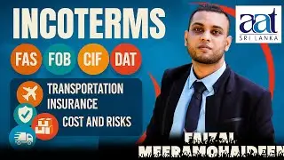 AAT BEN 104 - INCOTERMS in தமிழ் | By Faizal Meeramohaideen | @AATSriLankaOfficial | 076 162 94 94