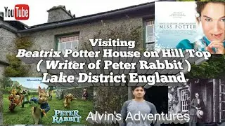 Beatrix Potter House on Hill Top Lake Distric London, Peter Rabbit Author