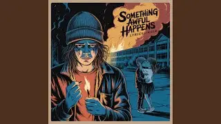 Something Awful Happens