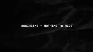 AgainstMe &mdash; Nothing To Hide [CRGX7]