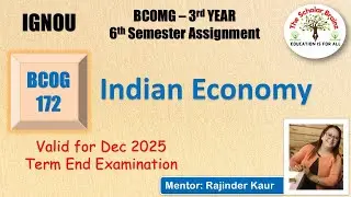 IGNOU BCOMG 3rd year 6th Semester BCOG 172 Indian Economy completely solved assignment December 2025