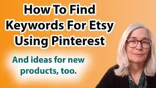 How to use Pinterest to find keywords for Etsy