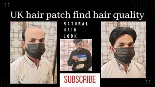UK hair patch fine quality skin base WhatsApp number 03312447884