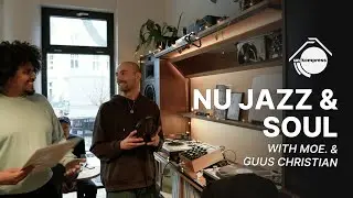 Soul, Nu Jazz, Soulful House Listening Session | A Vinyl-Only DJ Set by Moe & Guus Christian