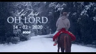LORD MEHDI - Oh Lord [Official Trailer]  / 14-02-2020