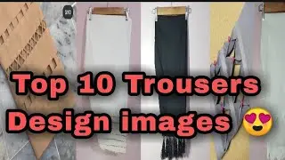 New trousers Design  images 2021 for girls . Latest and trendy trouser design's 2021.