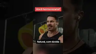 VALE A PENA HORMONIZAR? RENATO CARIANI RESPONDE &Agrave; ALFREDO NETO