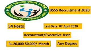 BSSS Recruitment 2020 for Accountant/Executive Asst | 54 Posts | Last Date: 07 April 2020