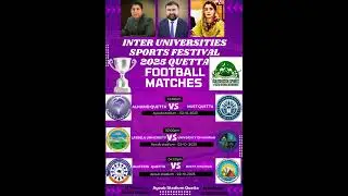 Inter Universities Sports Festival 2025: Football Matches Scheduled in Quetta