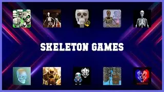 Top 10 Skeleton Games Android Apps