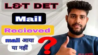 L&T DET mail received 2026| L&T ke taraf se test ke liye mail aane lage h || check your mail ||