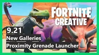 Fortnite Creative 9.21 - New floors, dinosaurs & Proximity Grenade Launcher!