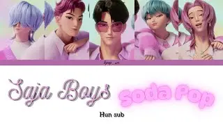 Saja Boys-Soda Pop magyarul/HUN sub (Color Coded Lyrics)