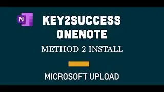 Установщик блокнота OneNote &mdash; Key2Success &mdash; Метод 2. Руководство по установке блокнота для загрузки